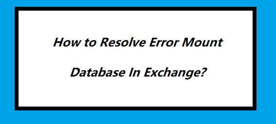 error mounting database in exchange