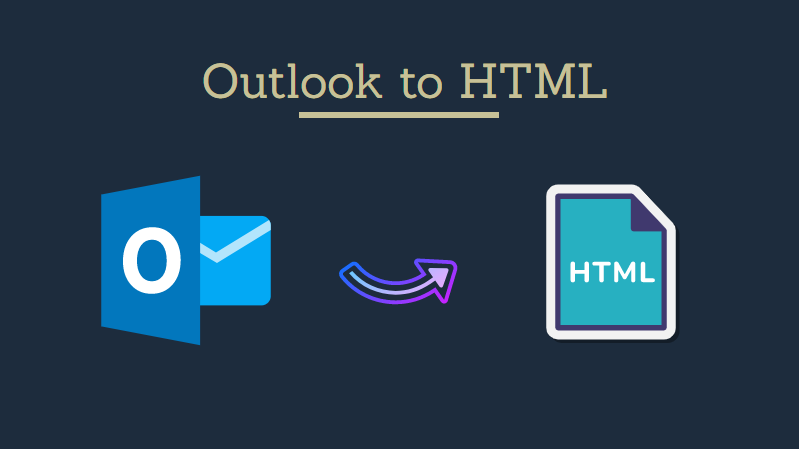 popular-methods-to-convert-outlook-email-to-html-format