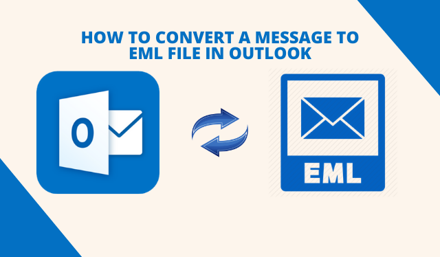 how-to-convert-a-message-to-eml-in-outlook