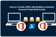 How to Transfer Office 365 Mailbox to Another Account PowerShell Scripts