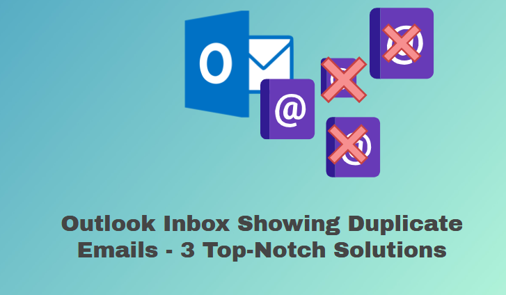 Duplicate emails showing in Outlook inbox