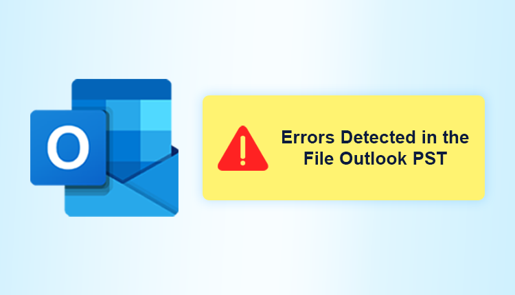 errors detected in the file outlook pst