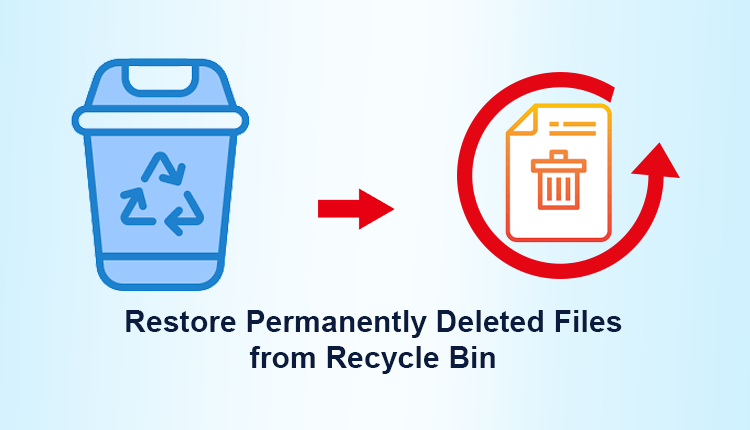 restore permanently deleted files from recycle bin